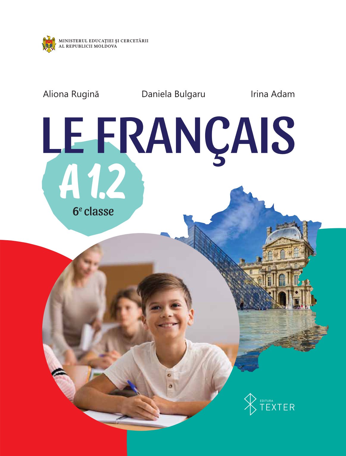 Limba franceză: Le Français A 1.2, 6 e classe