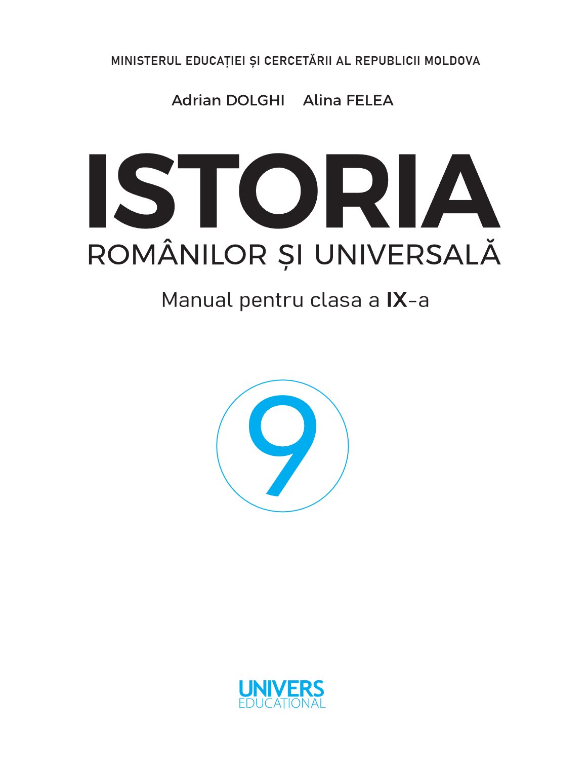 Istoria românilor și universală: Manual pentru clasa a IX-a