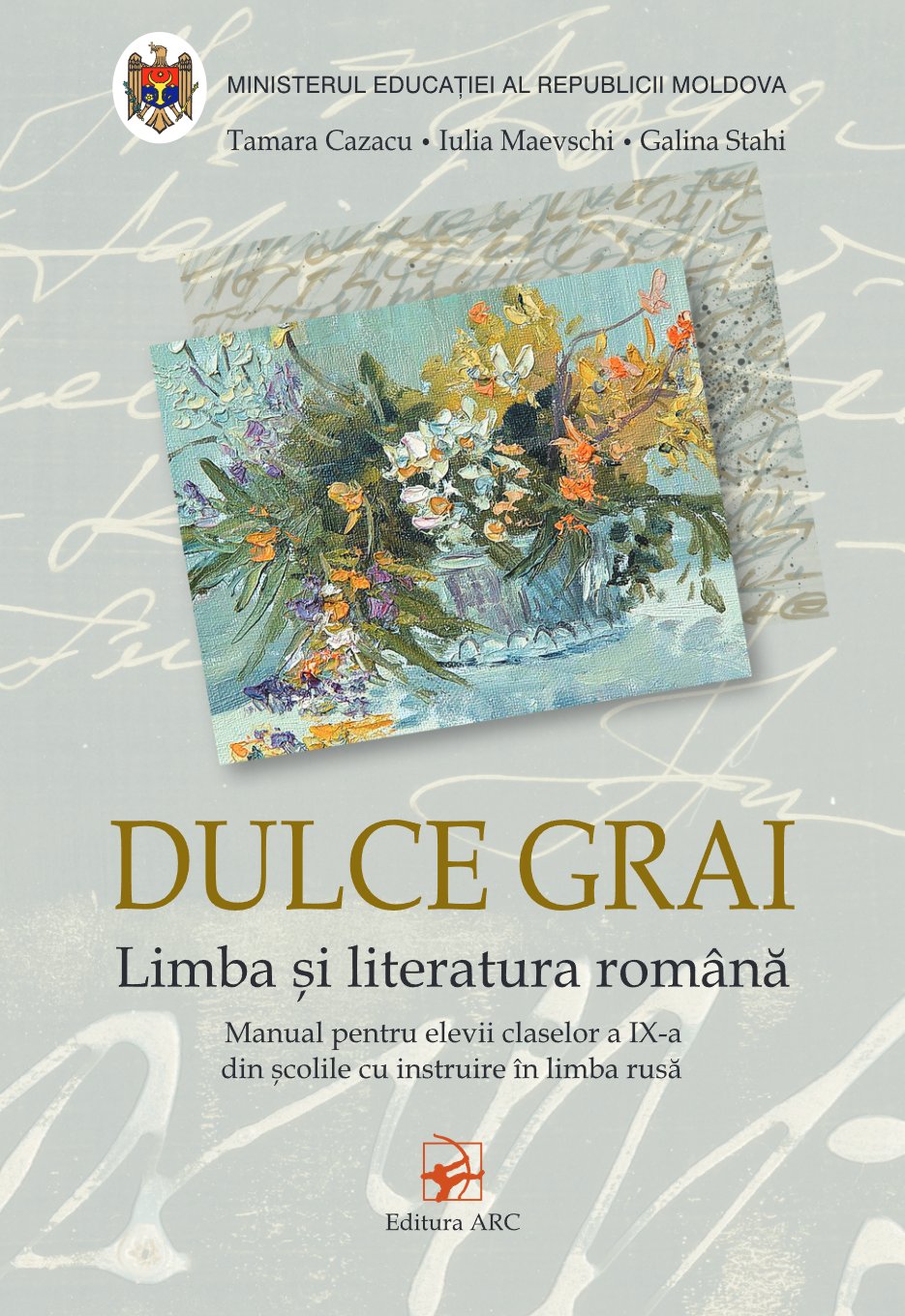 Limba și literatura română: Manual pentru elevii claselor a IX-a din școlile cu instruire în limba rusă