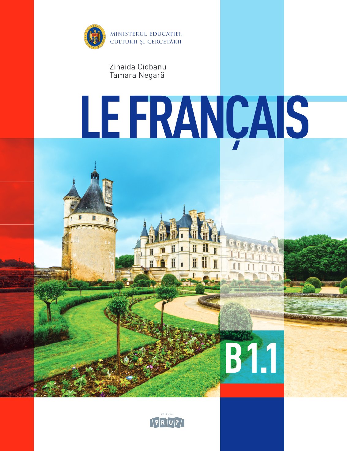 Limba Franceză: Manuel de Français: X e   classe: B1.1