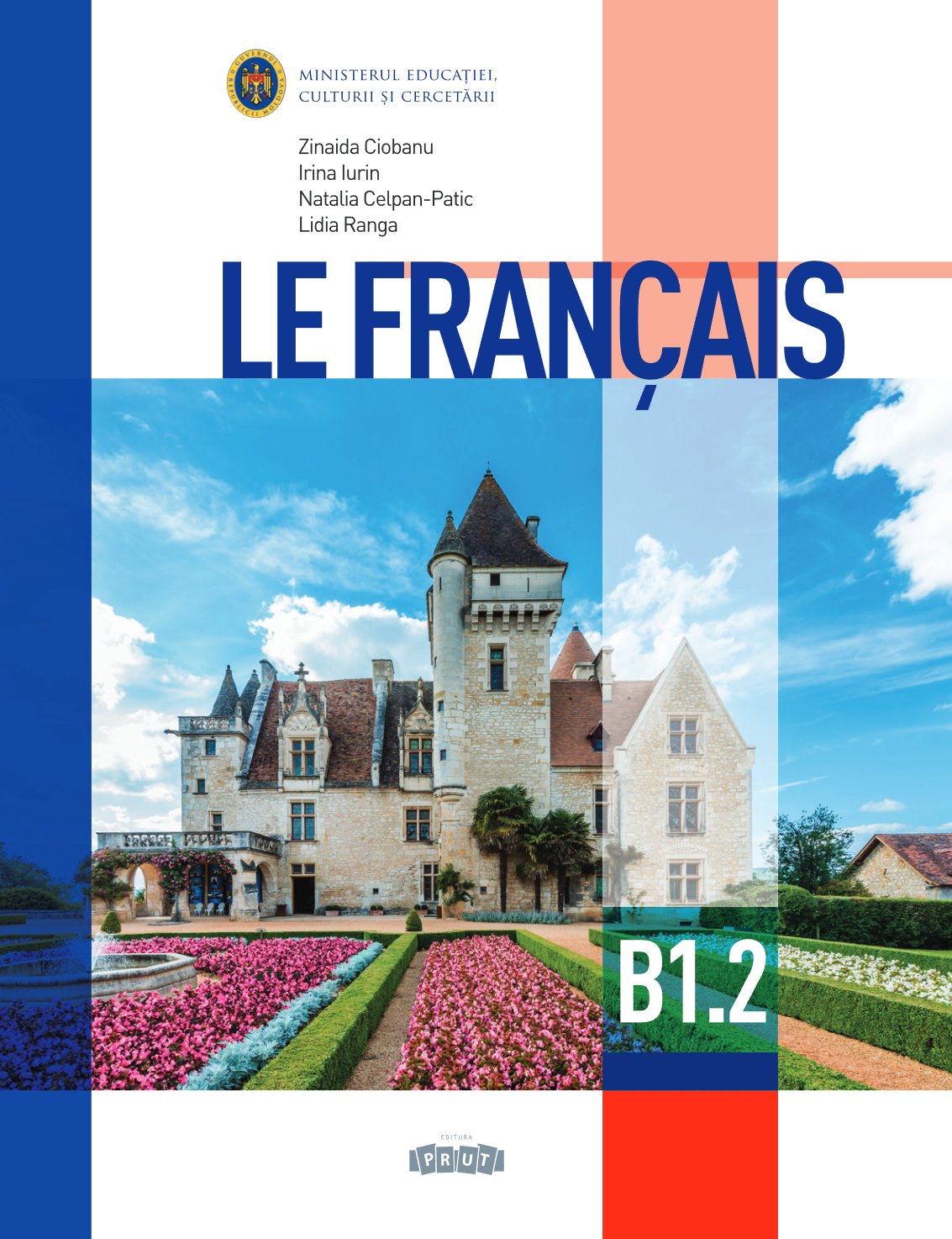 Le français Niveau B1.2 pentru clasa a XI-a